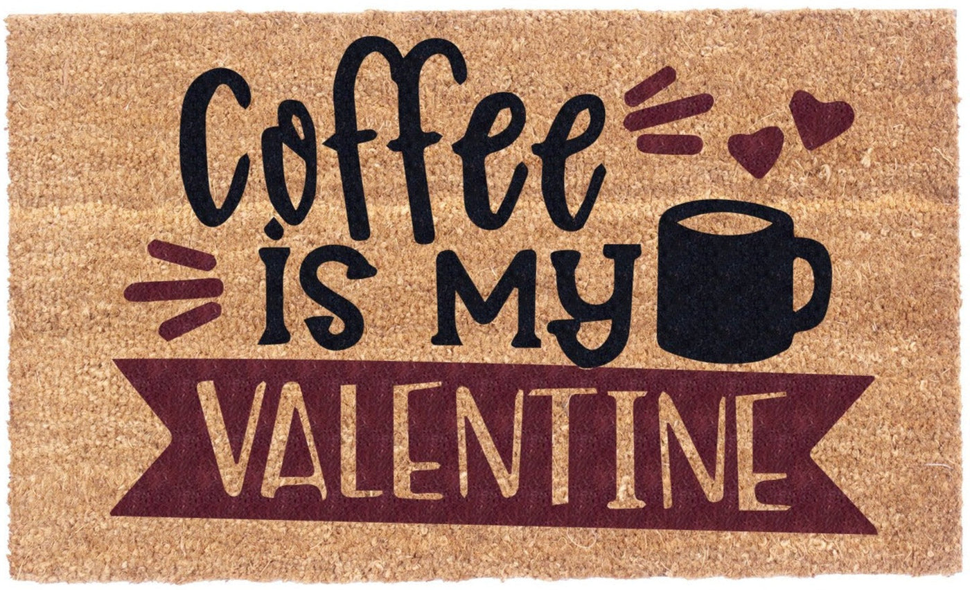 Coffee Is My Valentine